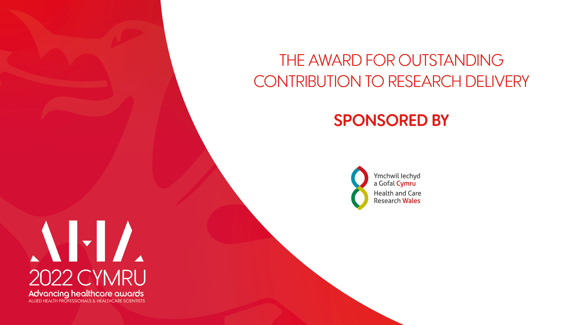 Advancing Healthcare Awards Wales 2022 - Award for Outstanding Contribution to  Research Delivery