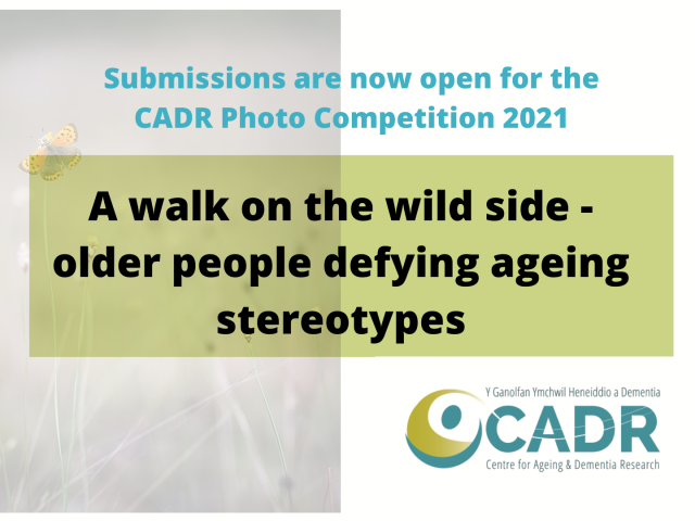 Submissions are now open for the CADR photo competition 2021. A walk on the wild side - older people defying ageing stereotypes